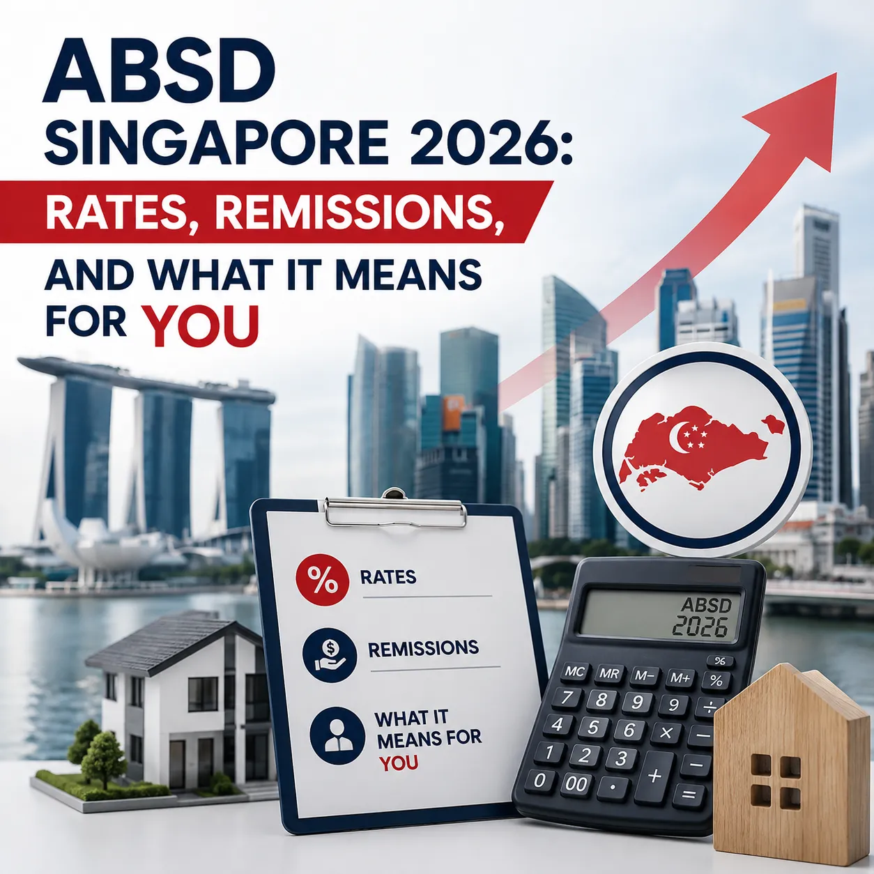 Photo of ABSD Singapore 2026: Rates for Citizens, PRs & Foreigners + Remissions | Zac Chen